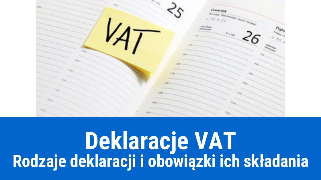 Deklaracje VAT - rodzaje i objaśnienia