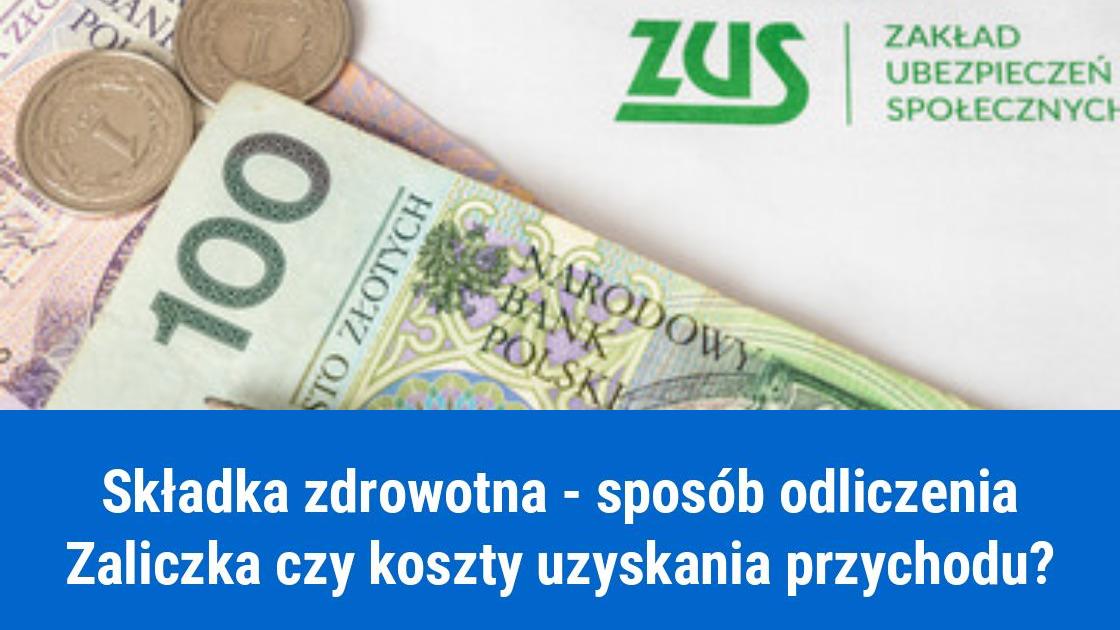 Rozliczanie składki zdrowotnej w kosztach, bardziej się opłaca!