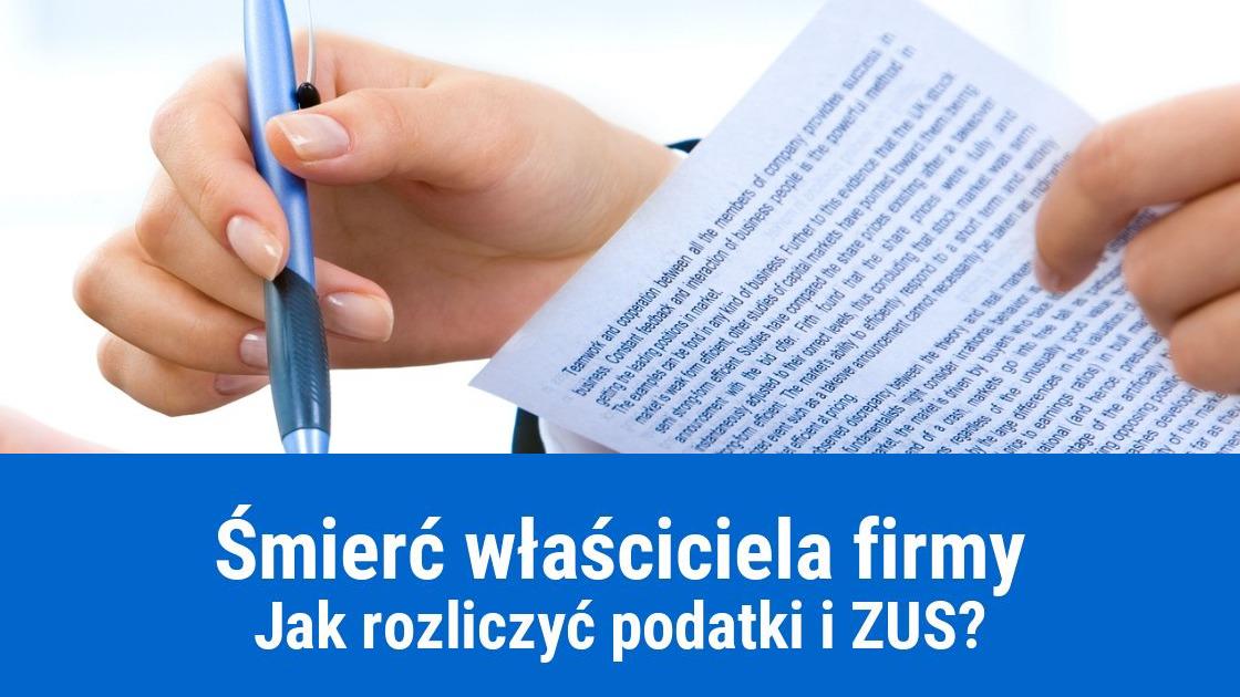 Rozliczenie podatku i ZUS w przypadku śmierci właściciela firmy