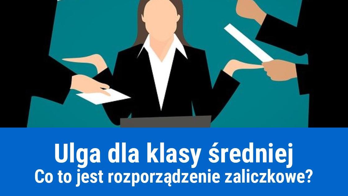 Rozporządzenie zaliczkowe, a ulga dla klasy średniej