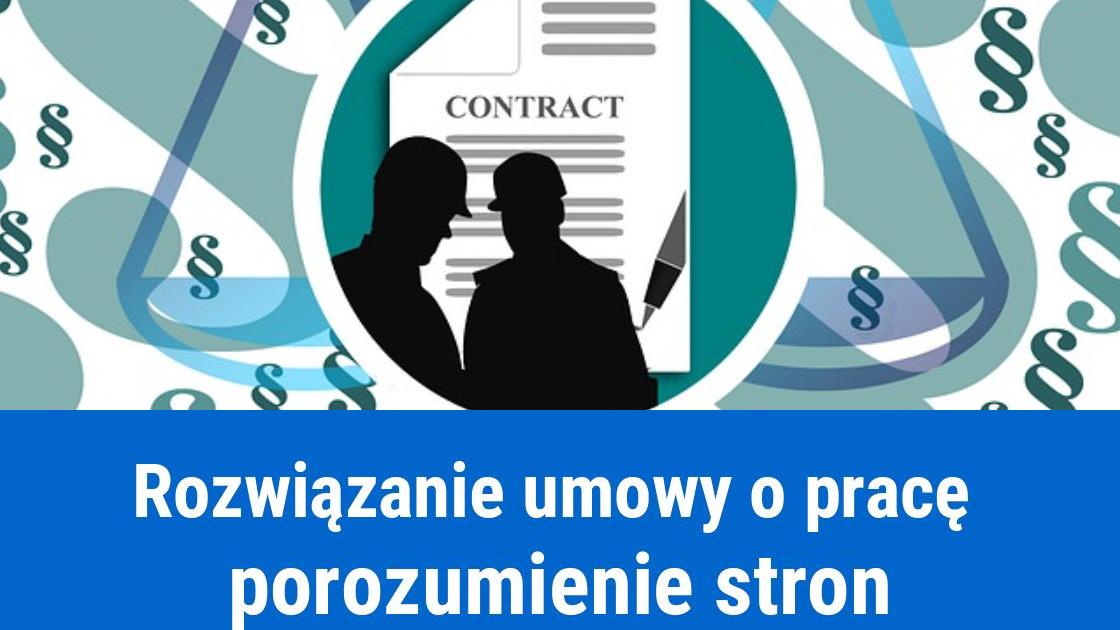 Rozwiązanie umowy o pracę za porozumieniem stron, jak sporządzić?