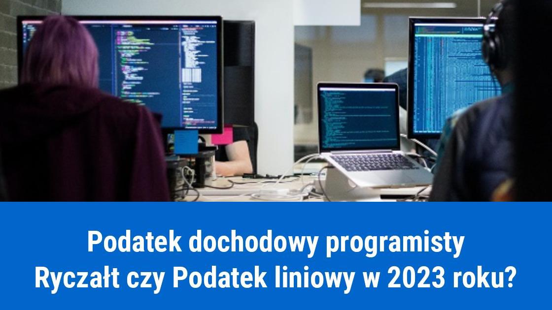 Ryczałt, czy podatek liniowy dla programisty, co wybrać w 2023 roku?