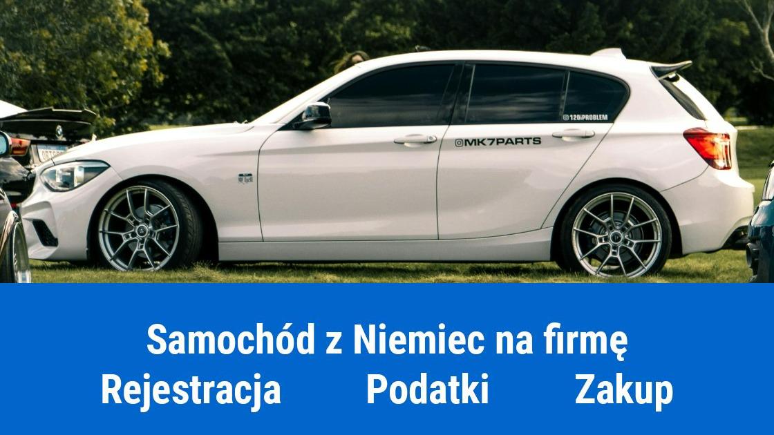 Samochód z Niemiec na firmę