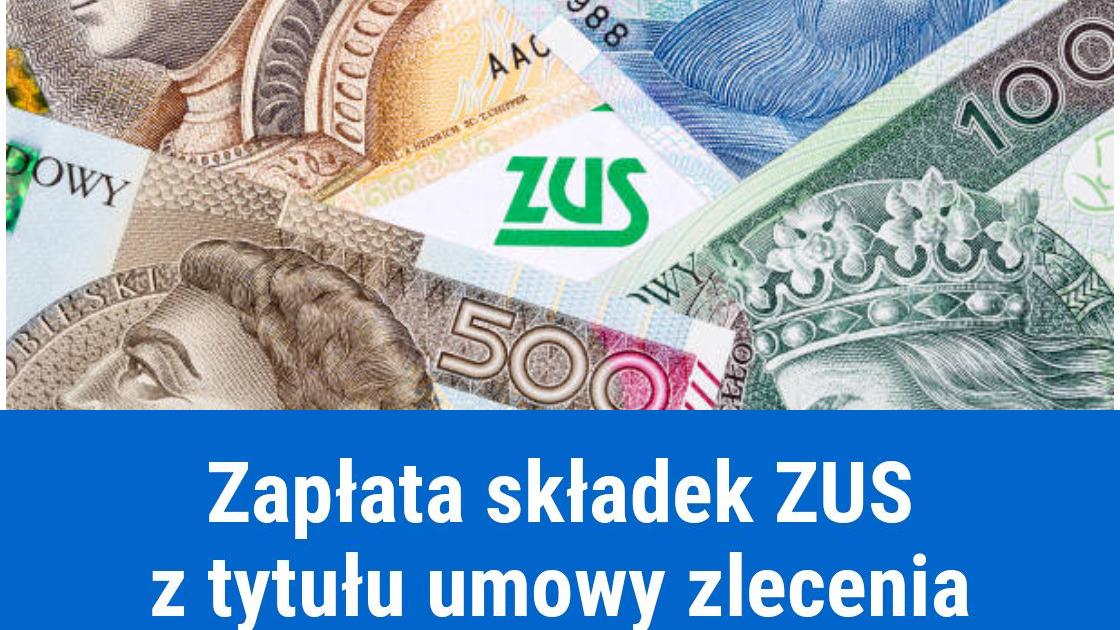 Składki ZUS od umowy zlecenia