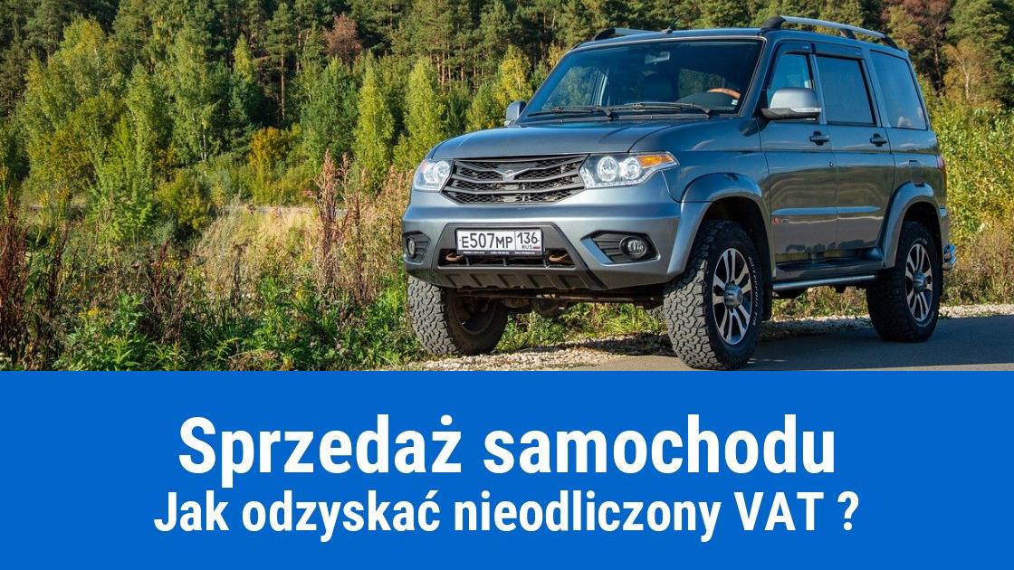 Sprzedaż samochodu firmowego, jak odzyskać nieodliczony VAT?