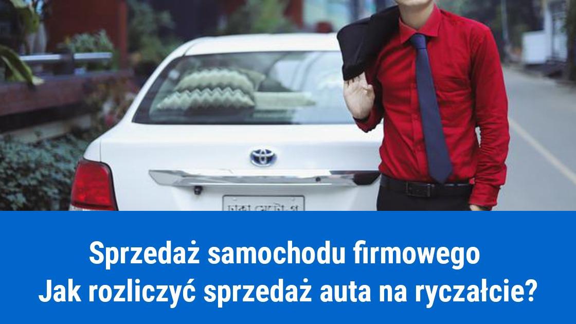 Sprzedaż samochodu firmowego na ryczałcie