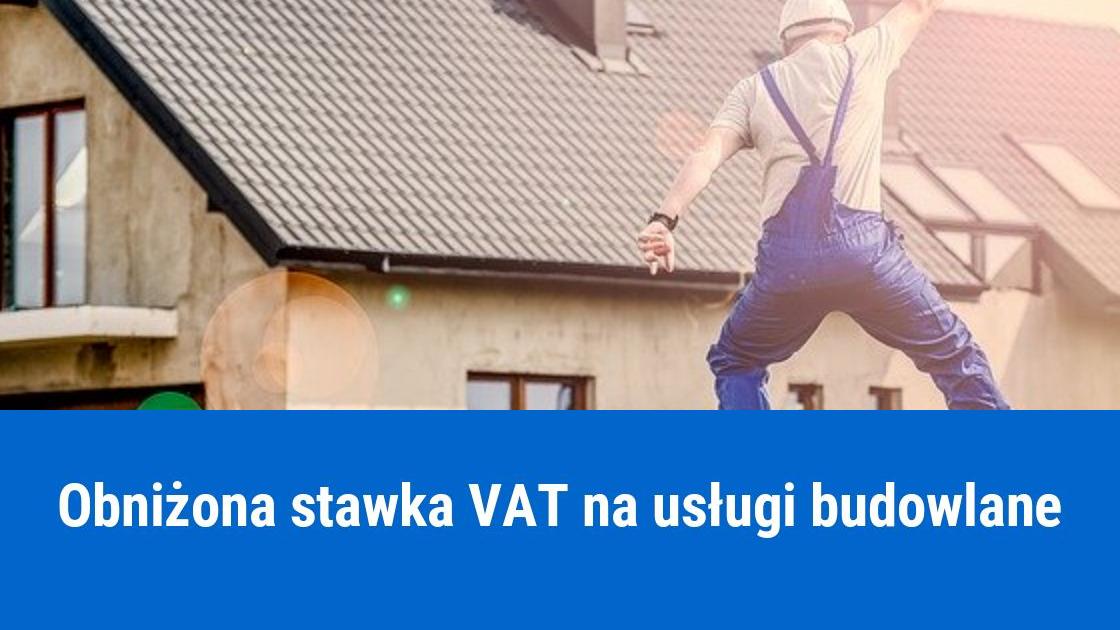 Stawka 8% VAT dla usług budowlanych