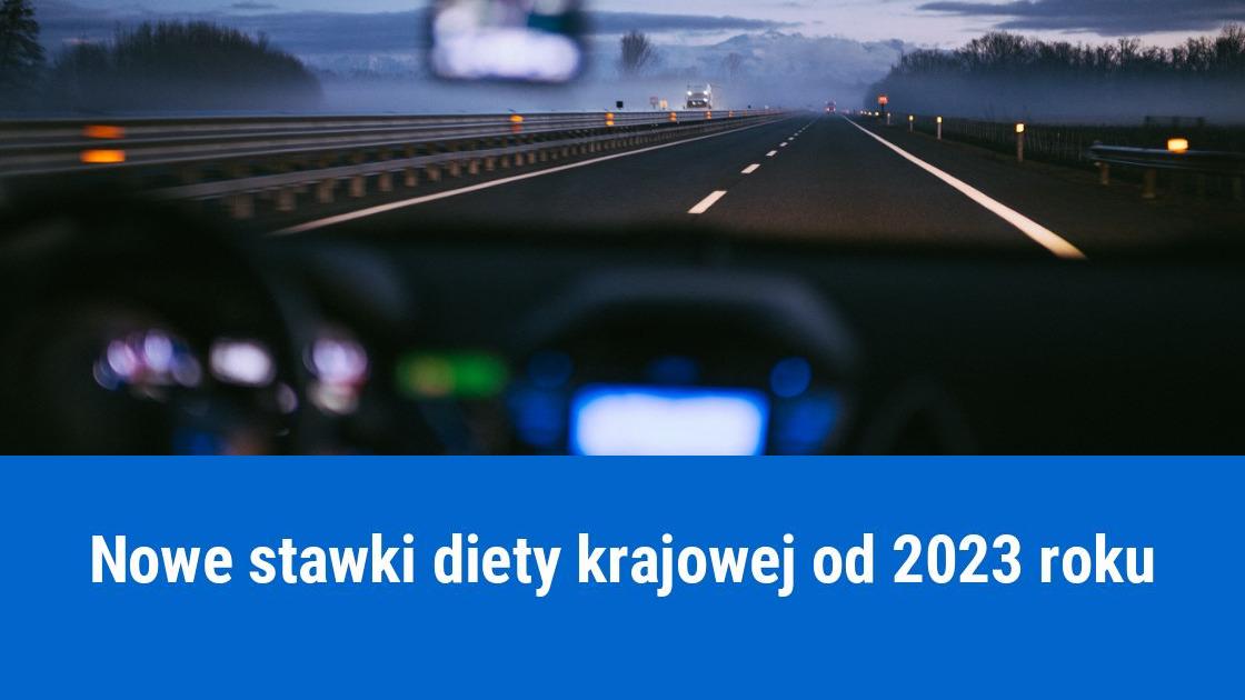 Stawki Diety Krajowej, podróż służbowa 2023