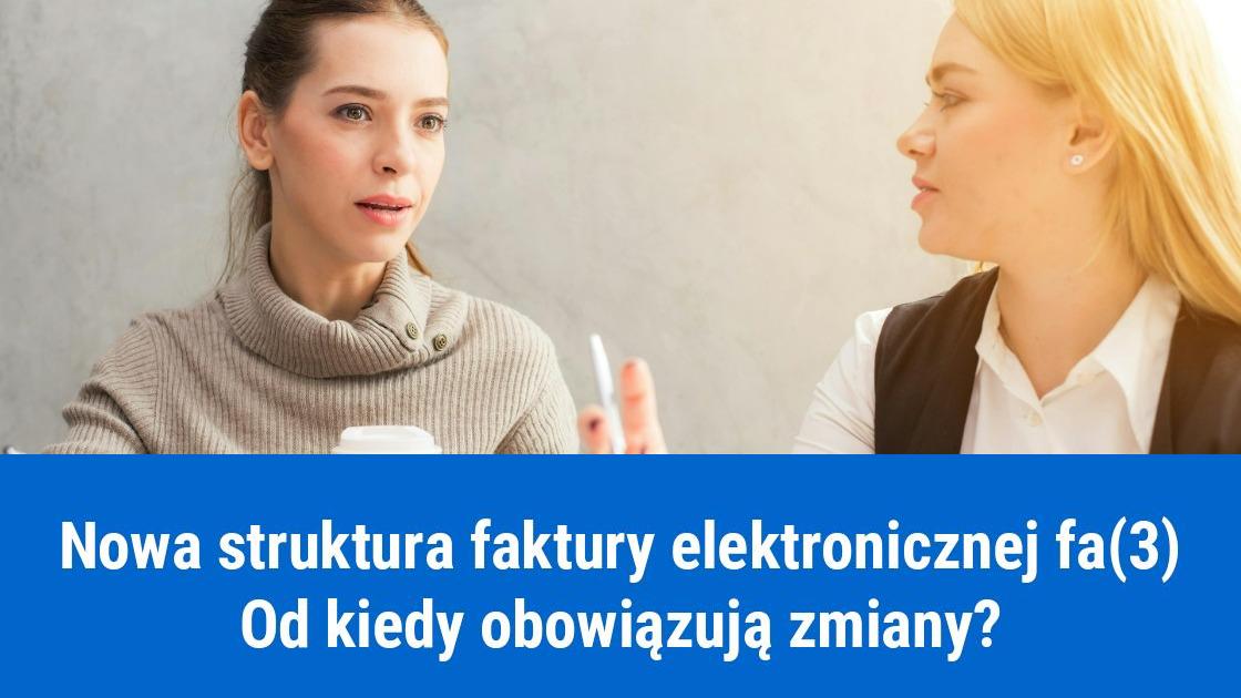 Nowa struktura faktury elektronicznej FA(3) od 2026 roku
