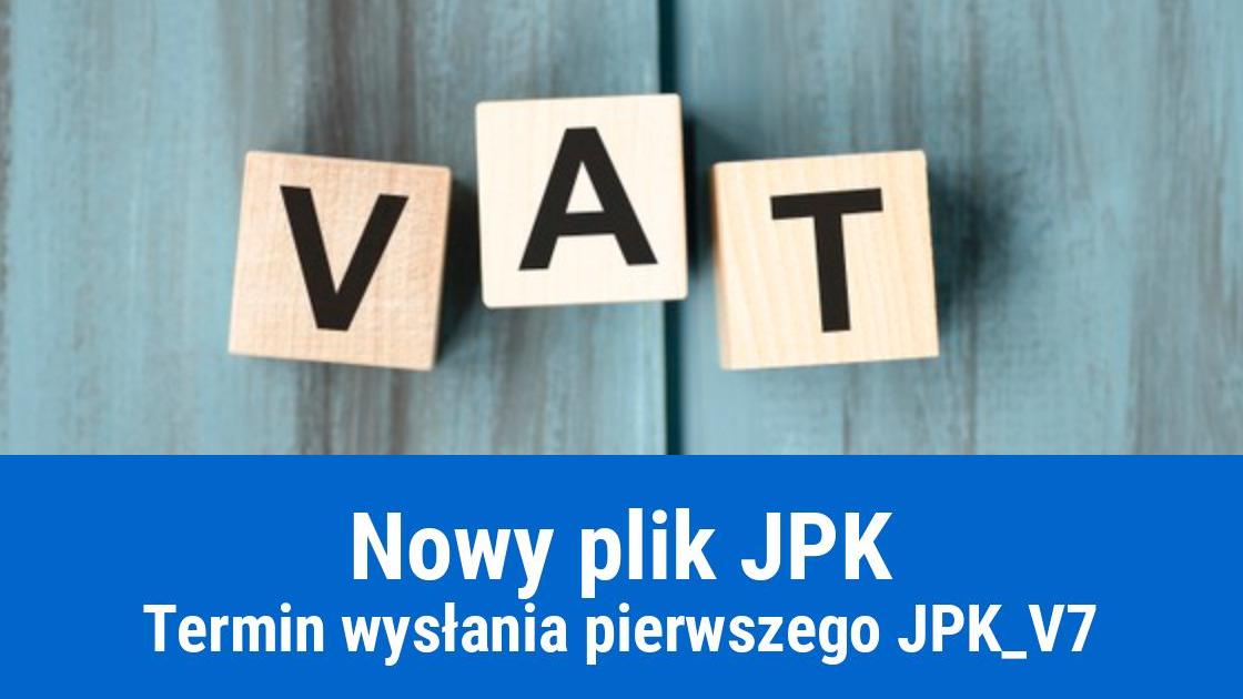Termin wysłania nowego pliku JPK_V7