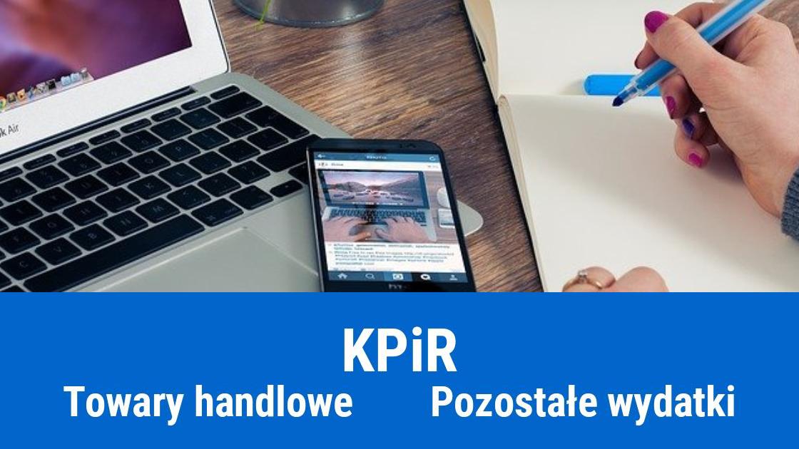 Towary handlowe, czy Pozostałe wydatki w KPiR?