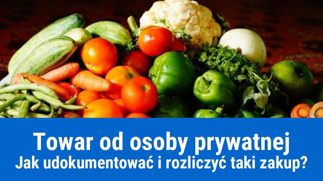 Zakup towarów od osoby prywatnej, jak zaksięgować?