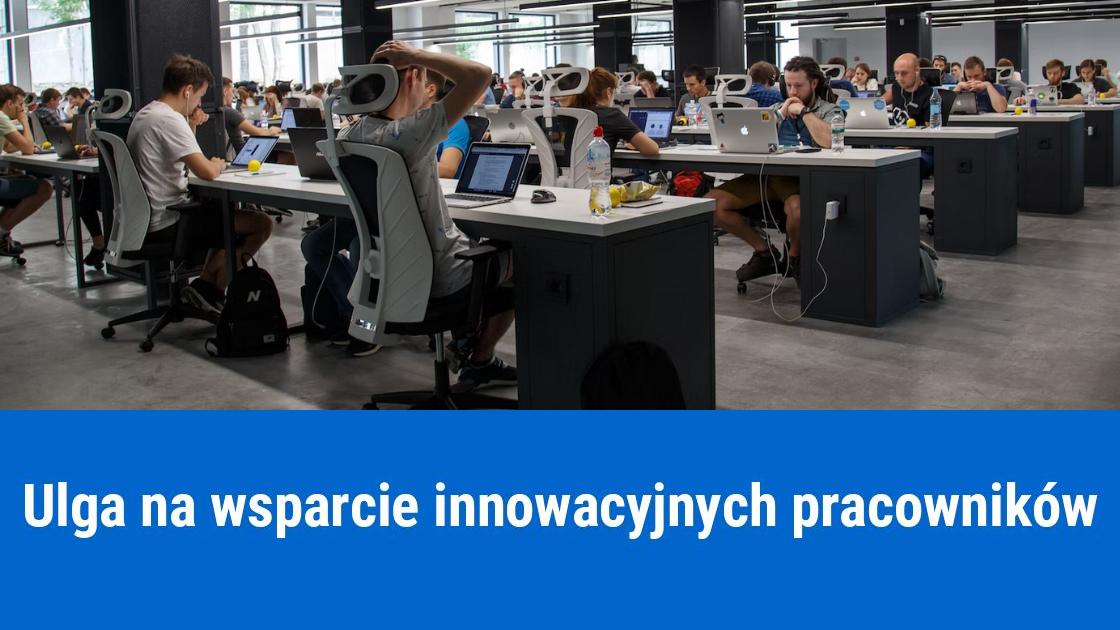 Ulga na wsparcie innowacyjnych pracowników, kto może skorzystać?