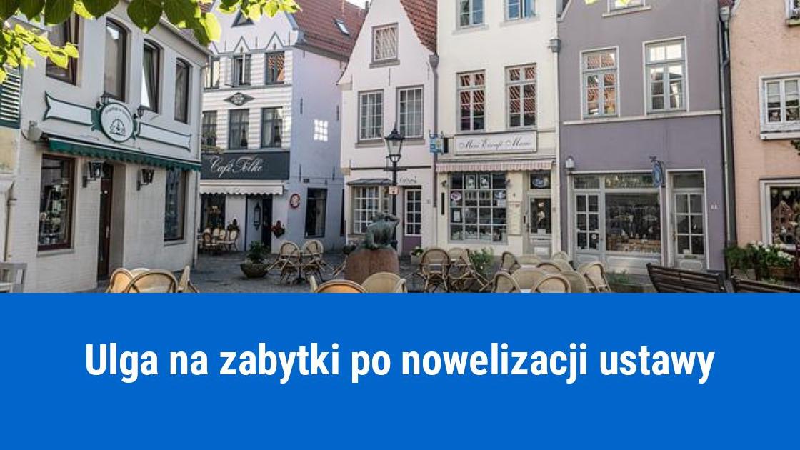 Ulga na zabytki, kto i ile może odliczyć?