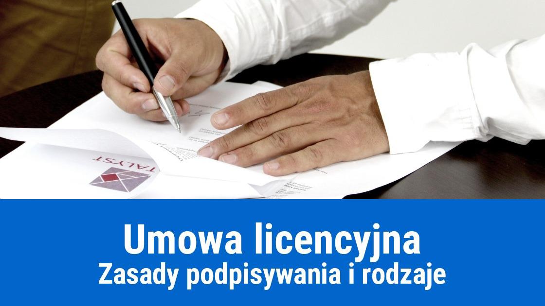 Umowa licencyjna – co to jest i jakie są rodzaje?