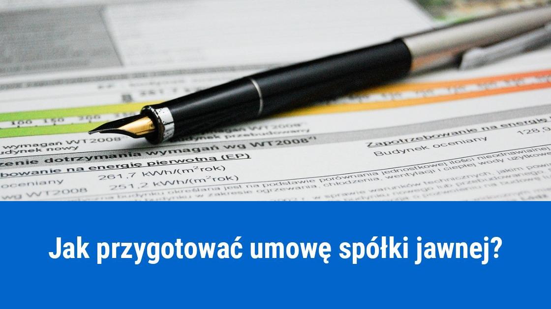 Umowa spółki jawnej, jak sporządzić?