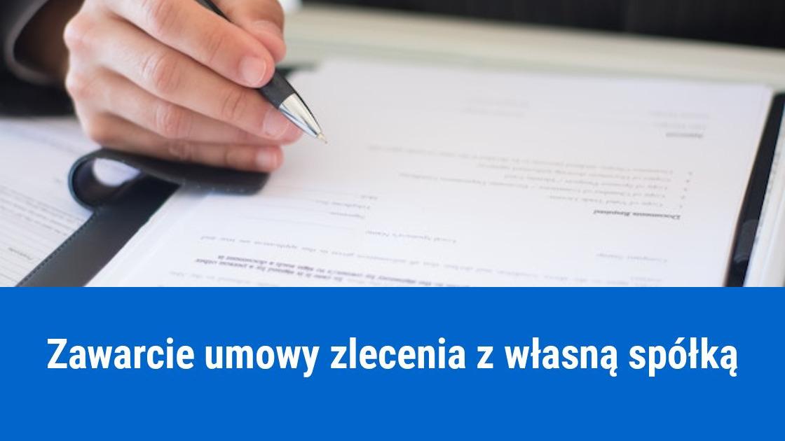 Umowa zlecenia z własną spółką z o. o.