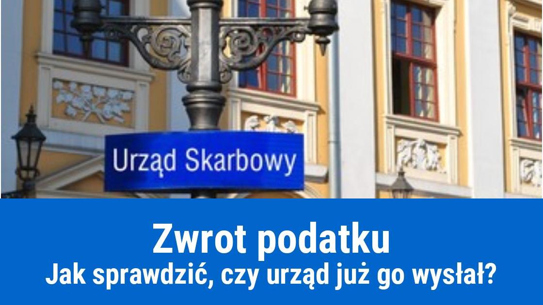 Jak sprawdzić, czy Urząd Skarbowy wysłał zwrot podatku?