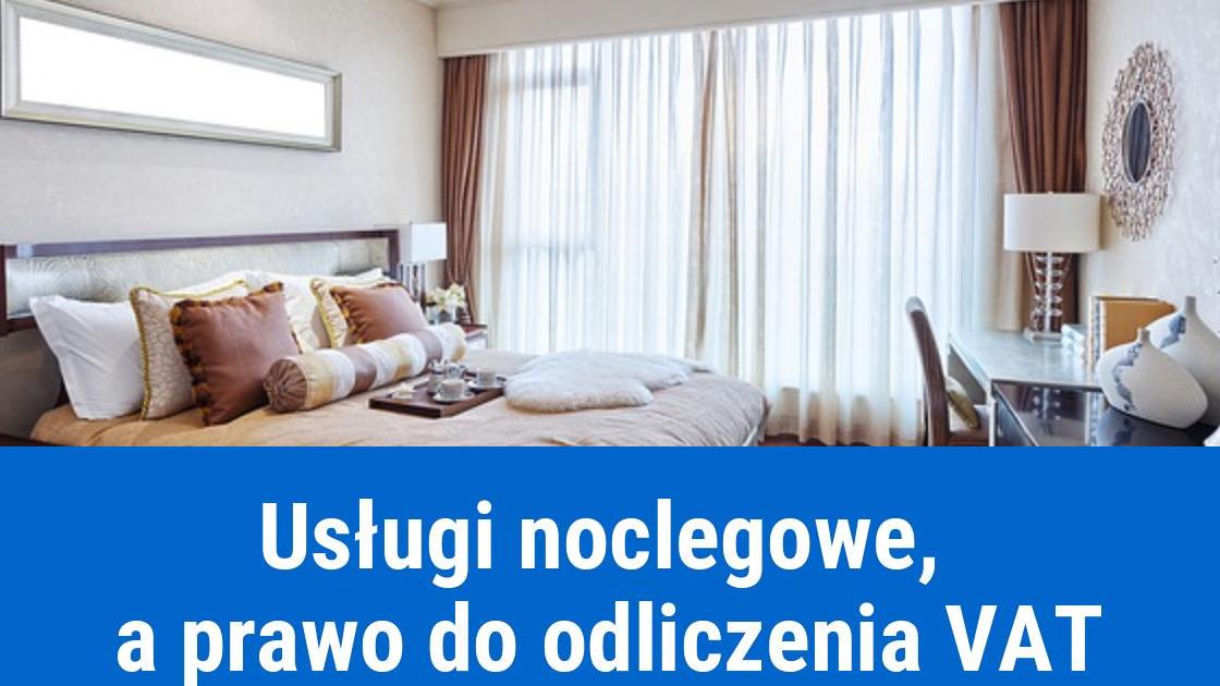 Usługi noclegowe, a odliczenie VAT