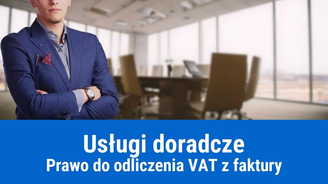 Usługi doradcze, a odliczenie VAT z faktury