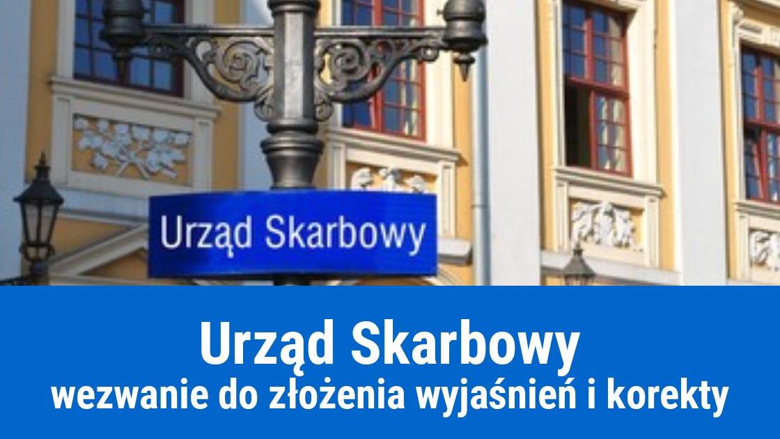 Wezwanie z Urzędu Skarbowego do złożenia wyjaśnień lub korekty