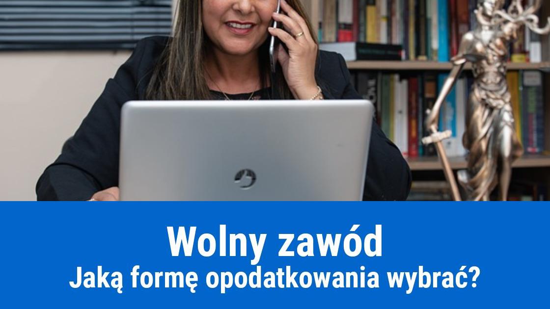 Wolny zawód – jaką formę opodatkowania wybrać?