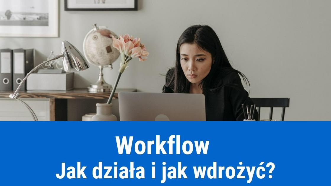 workflow jak wdrozyc w firmie