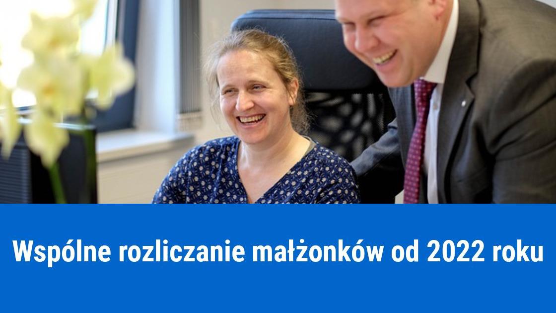 Wspólne rozliczenie małżonków od 2022