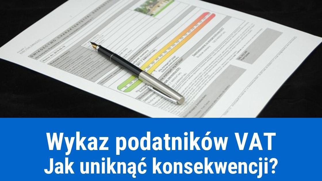 Wykaz podatników VAT - jak uniknąć konsekwencji?