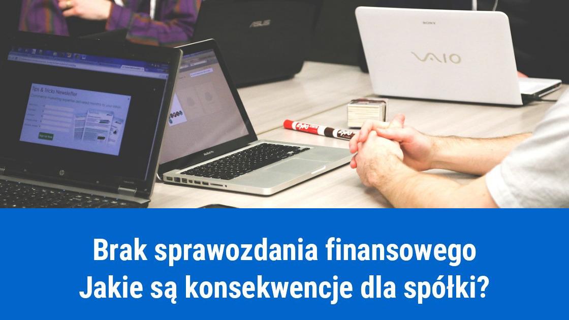 Wykreślenie spółki z KRS za brak sprawozdania finansowego