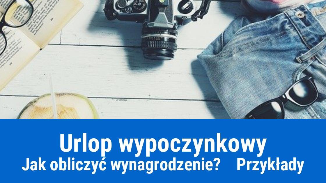 Wynagrodzenie na urlopie wypoczynkowym, jak obliczyć?