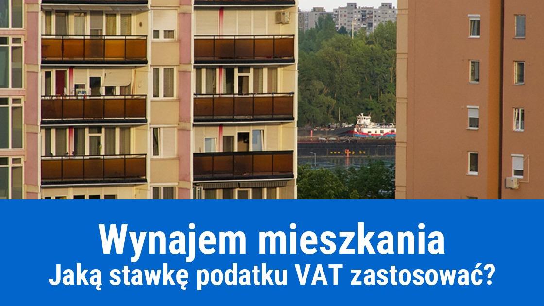 Jaka stawka VAT od wynajmu mieszkania?