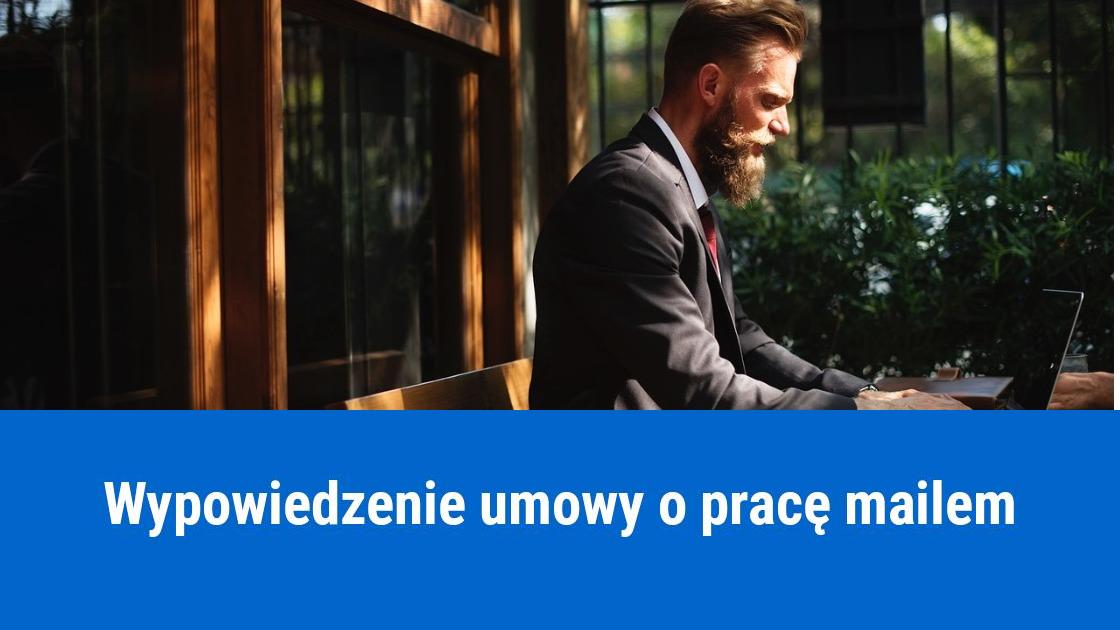 Wypowiedzenie umowy o pracę e-mailem, drogą elektroniczną