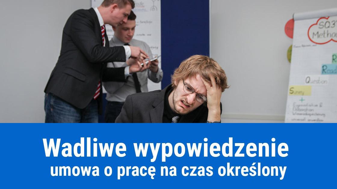 Wypowiedzenie umowy o pracę na czas określony