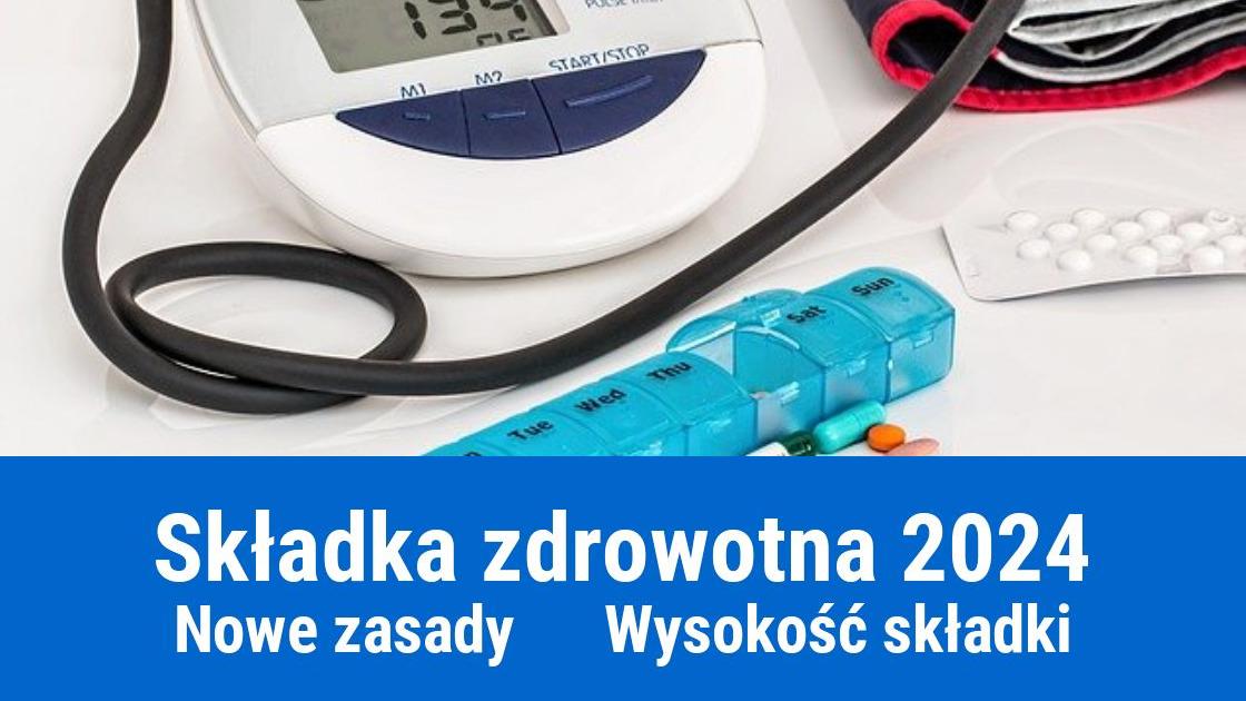 Wysokość składki zdrowotnej ZUS 2024