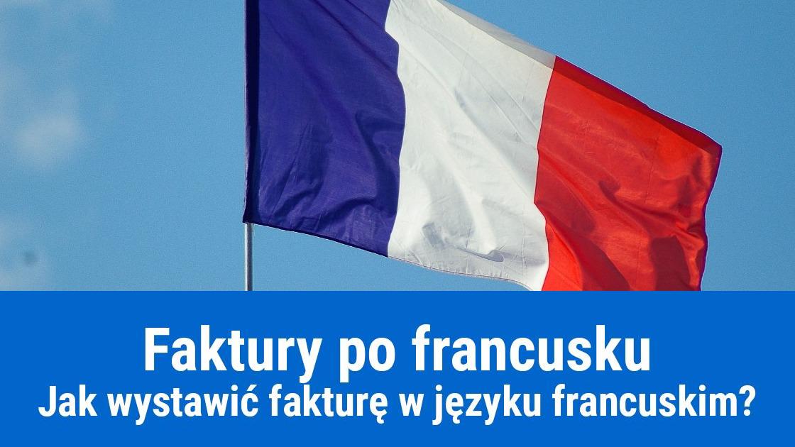 Wystawianie faktur po francusku