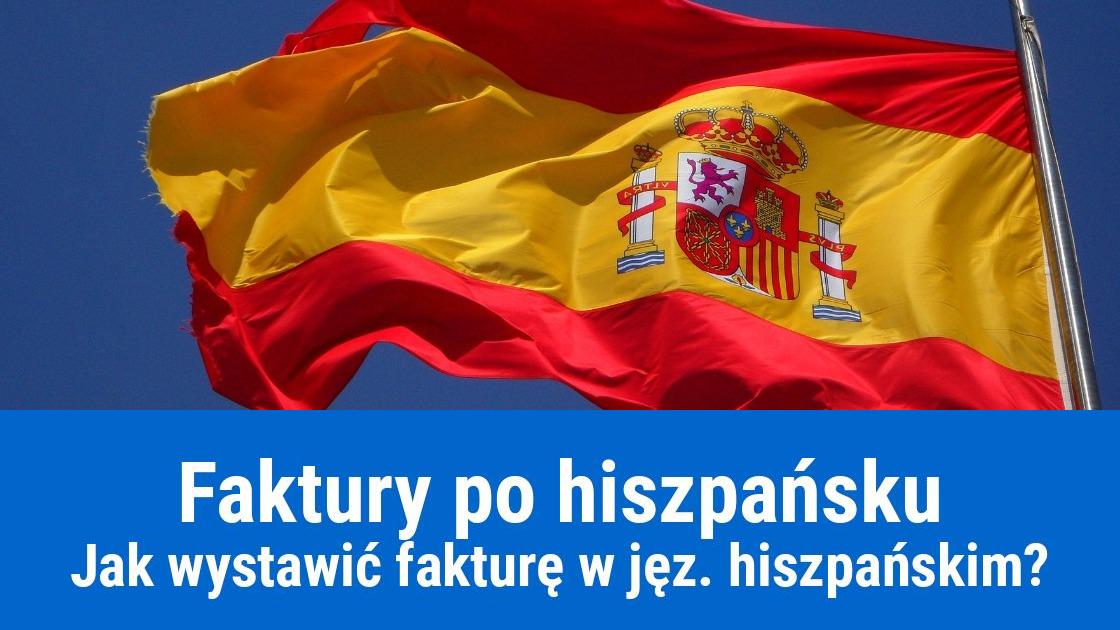 Wystawianie faktur po hiszpańsku