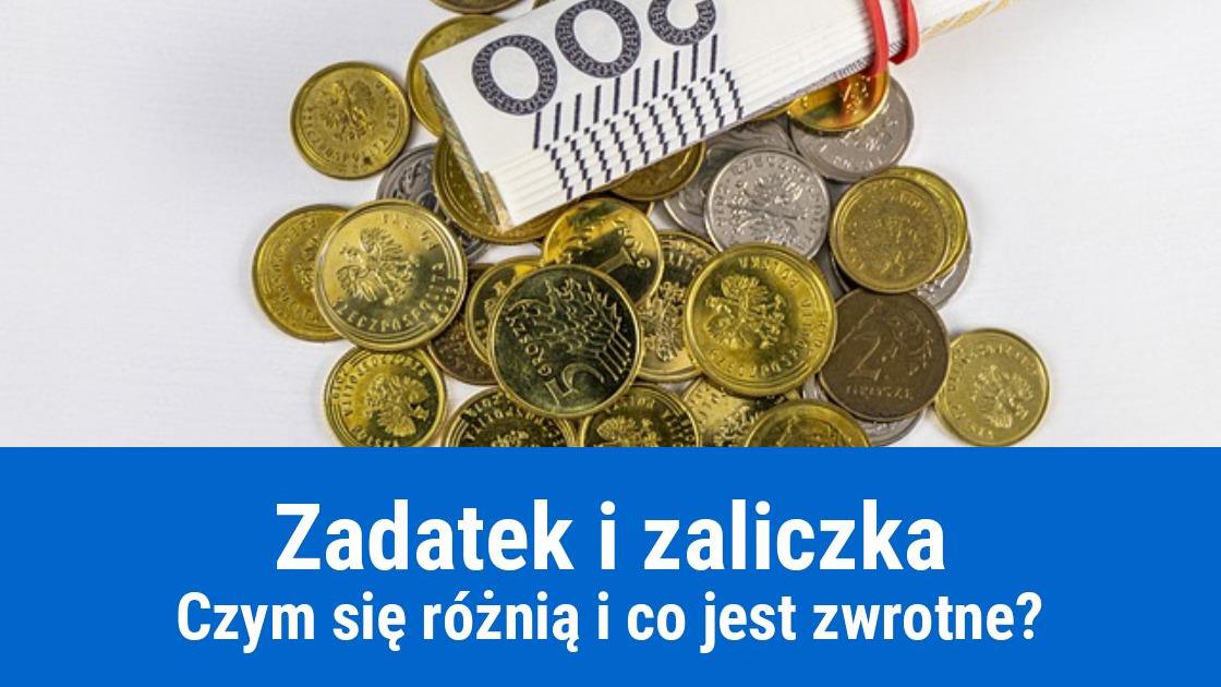 Zadatek, czy zaliczka, co jest zwrotne?