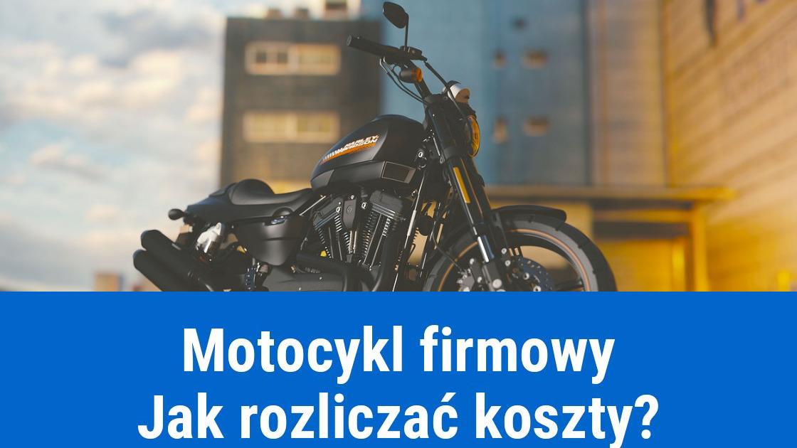 Zakup motocykla w firmowych kosztach