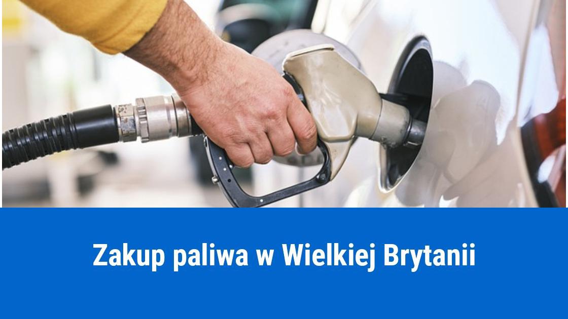 Zakup paliwa w Wielkiej Brytanii na firmę