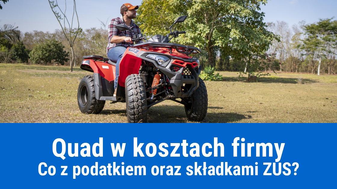 Zakup quada w kosztach firmy