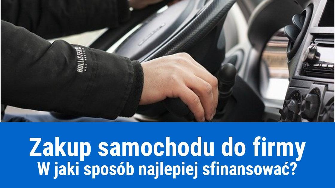 Zakup samochodu na firmę, jak najlepiej w 2022 roku?