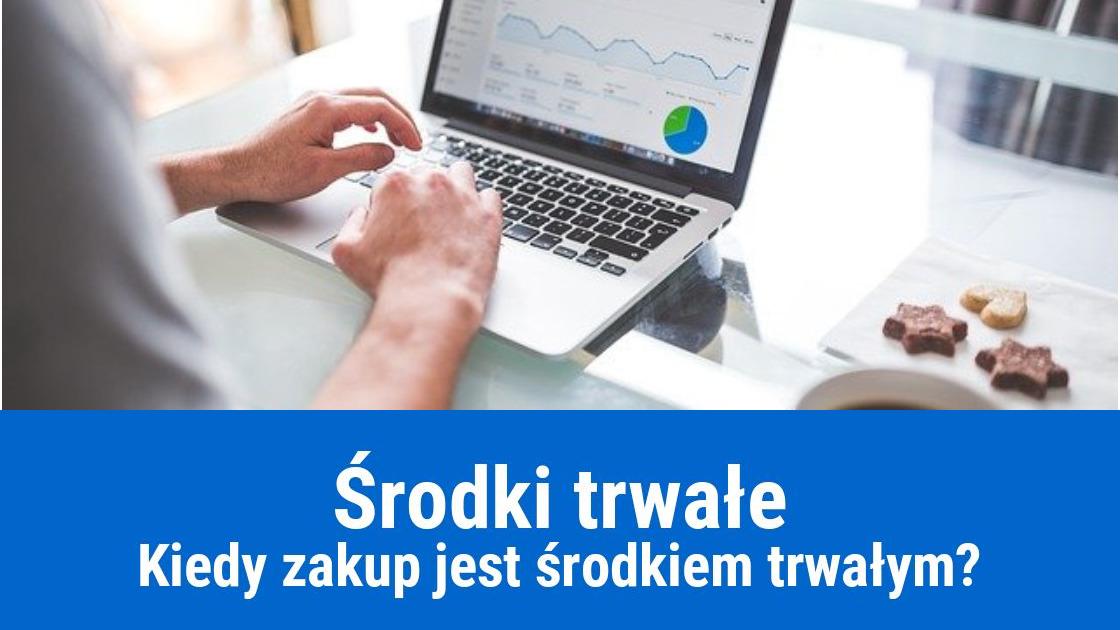 Kiedy zakup jest środkiem trwałym?