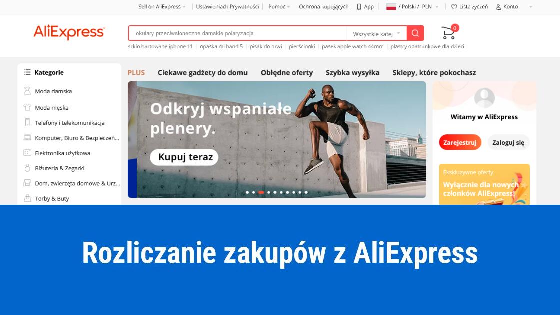 Jak rozliczyć zakupy na AliExpress?