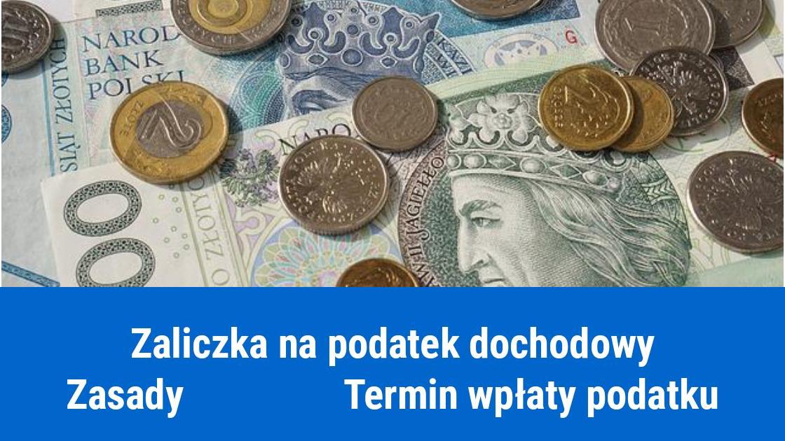 Zaliczka na podatek dochodowy, do kiedy?