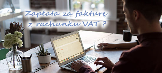 zapłata za fakturę z rachunku VAT