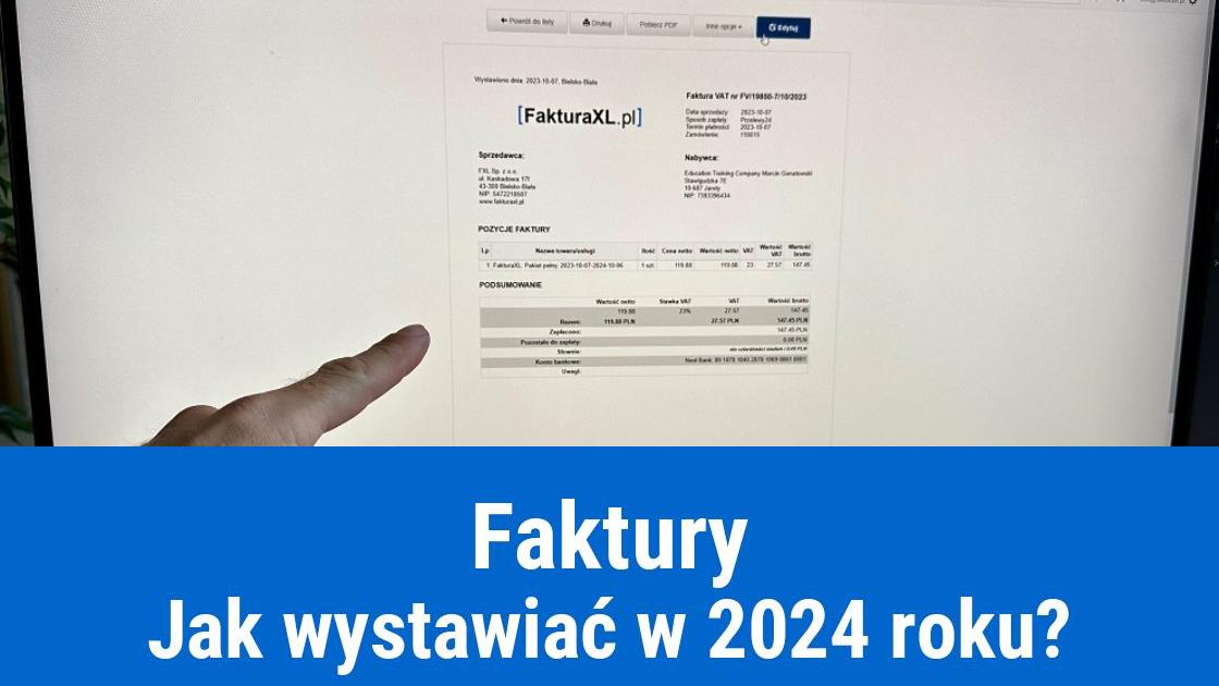 Zasady wystawiania faktur 2024