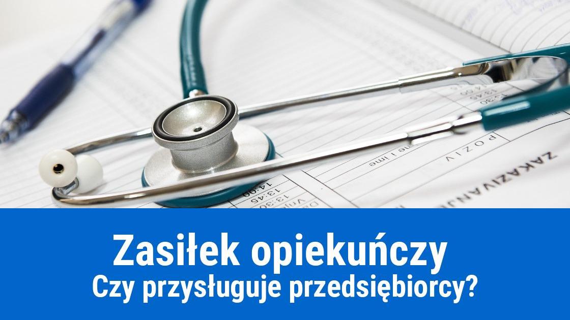 Zasiłek opiekuńczy dla właściciela firmy