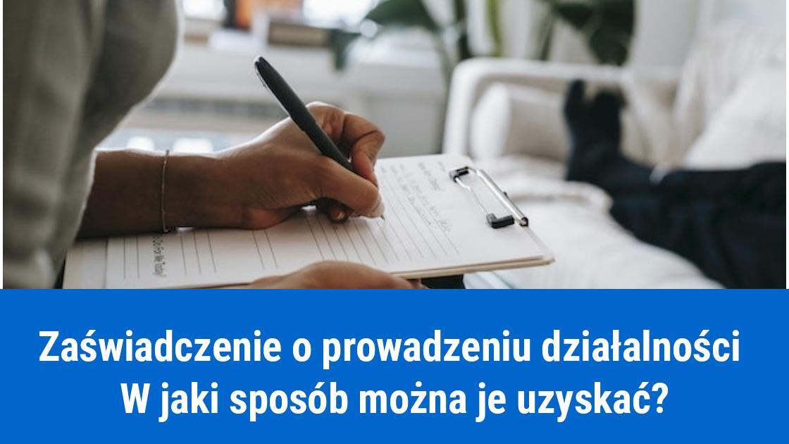 Jak uzyskać zaświadczenie o prowadzeniu działalności?