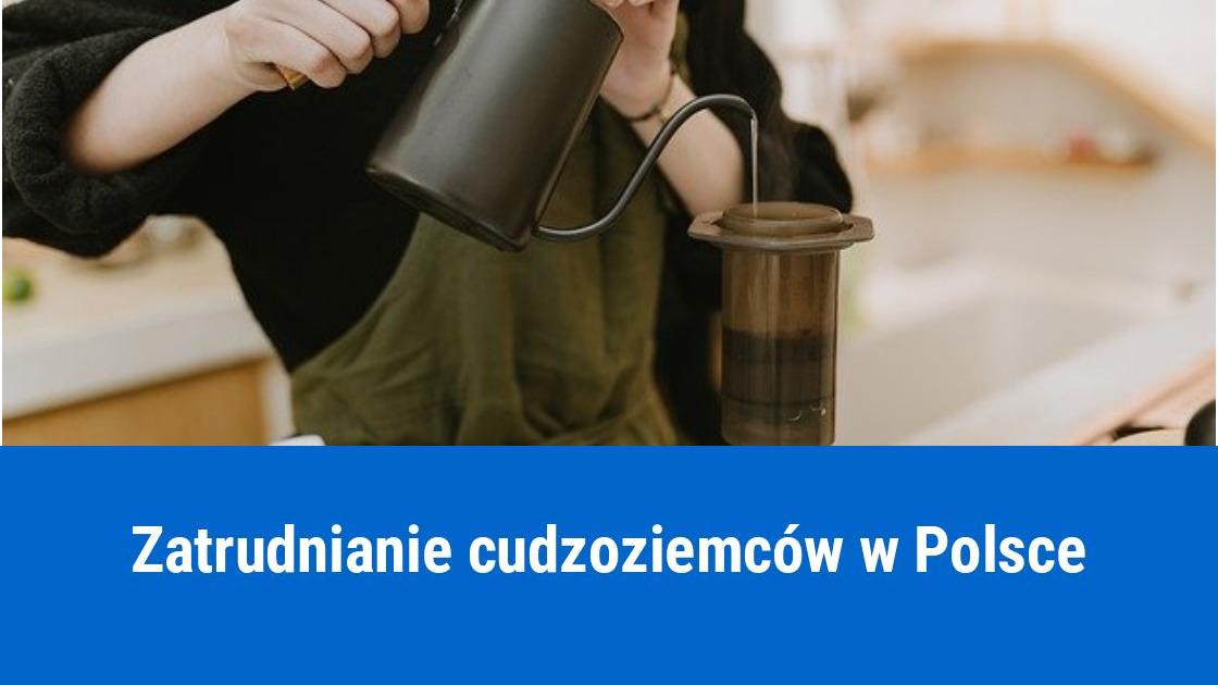 Jak zatrudnić pracownika z zagranicy na umowę o pracę lub zlecenie?